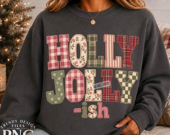 Jolly-ish Christmas PNG, Vintage Flannel Patchwork Letters, Christmas Shirt Design, Preppy Gingham Holiday Plaid Floral Sublimation Design