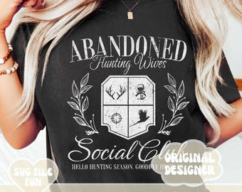 Hunting Wife Shirt PNG, Abandoned Hunting Wife Social Club PNG, Trendy Aesthetic Shirt Design Sublimation File Digital Download