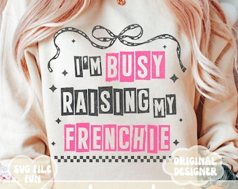 French Bulldog SVG for French Bulldog Mom PNG, Sarcastic Funny Dog Mom SVG Designs, Quotes Pink Trendy Checkered Bow Shirt Print Sublimation