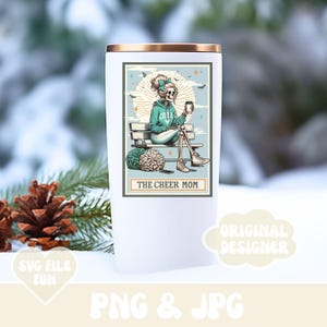 May include: White tumbler with a graphic of a skeleton wearing a cheerleading uniform and holding a cup of coffee. The text "The Cheer Mom" is below the image.