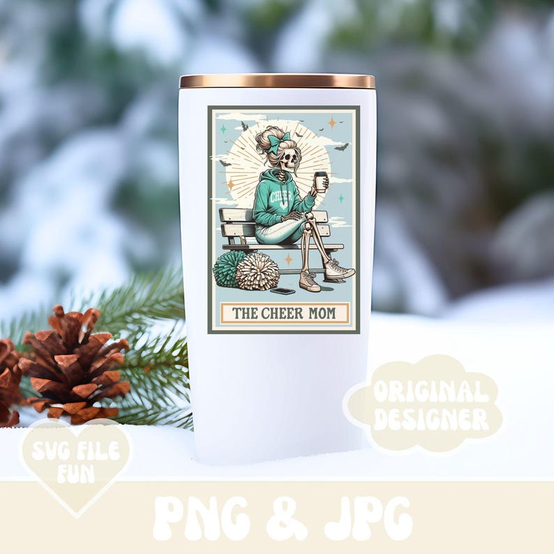 May include: White tumbler with a graphic of a skeleton wearing a cheerleading uniform and holding a cup of coffee. The text "The Cheer Mom" is below the image.