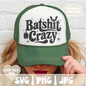 Batshit Crazy Trucker-Hut SVG, lustiger Halloween Trucker-Hut PNG, Baseballmütze-Svg-Datei, Gruselige Saison Trucker-Hut-Designs, Print Sublimation