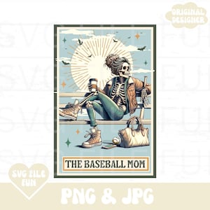 Baseball Mom Shirt PNG, The Baseball Mom Skeleton Tarot Card PNG, Baseball Mama PNG Baseball Wife Png Trendy Shirt Design Sublimatiebestand