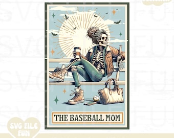 Baseball Mom Shirt PNG, The Baseball Mom Skeleton Tarot Card PNG, Baseball Mama PNG Baseball Wife Png Trendy Shirt Design Sublimation File