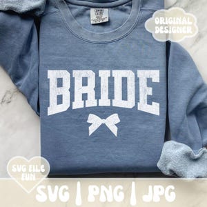 Braut Schleife SVG-Datei, zukünftige Braut SVG, Braut PNG, Hochzeit Party Schleife Shirt Design Varsity Print Sublimation Cricut Cut Datei Design Download