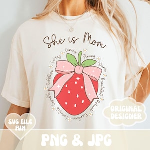 Ela é mãe PNG Coquete Laço de morango PNG Design de camisa floral para mamãe Dia das Mães rosa PNG Impressão moderna Sublimação Cartão de Dia das Mães Arquivo PNG