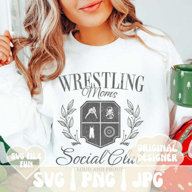 May include: White sweatshirt with a vintage-style design that says "Wrestling Moms Social Club" with a crest featuring wrestling-related icons. The text "Loud and Proud" is below the crest. The image also includes the words "SVG, PNG, JPG" and "Original Designer".