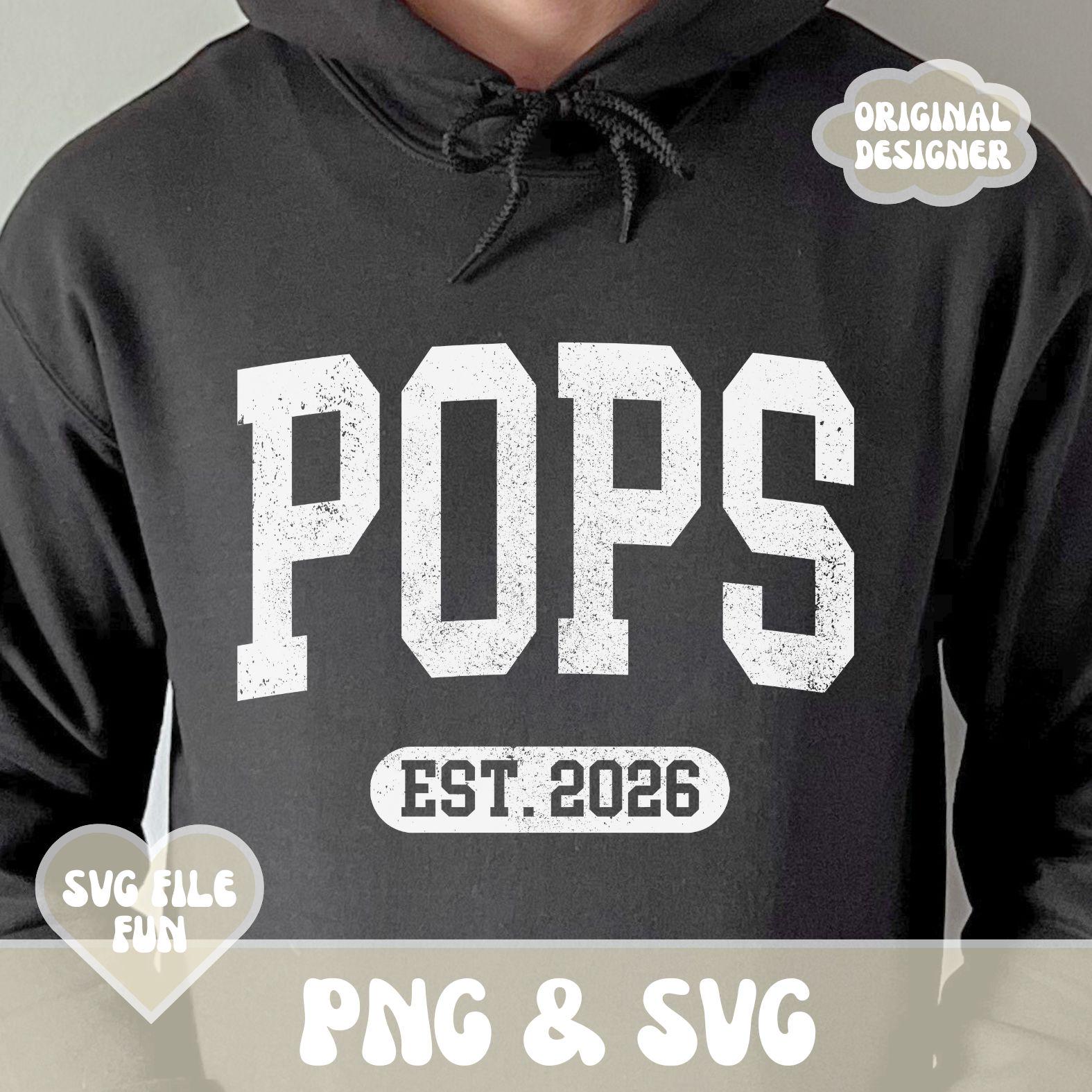 Pops SVG PNG Shirt Design, Pops Est 2026 SVG, Blessed Pops Vibes Svg ...