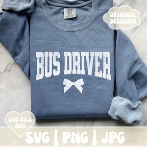 School Bus Driver SVG, Bus Driver PNG, Bus Driver Appreciation Day, Bus Driver Bow Shirt Design, Bus Driver Cricut File Print Sublimation