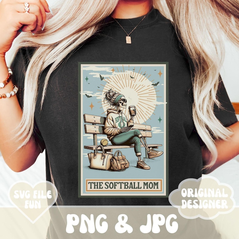 May include: A vintage-style illustration of a skeleton wearing a sweatshirt with the word "Softball" on it, sitting on a bench with a coffee cup and a baseball. The text "The Softball Mom" is at the bottom of the image.