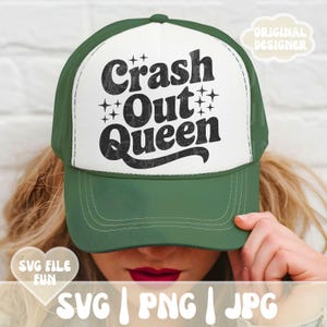 Casquette de camionneur drôle SVG, casquette de camionneur PNG, casquette de baseball fichier Svg conceptions de casquette de camionneur inappropriées Crash Out Queen citation impression sublimation