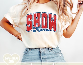 Show Mom PNG, Show Mom SVG,  Show Sheep Mom Png, Show Barn Mama, Horse Show Svg, Stock Show Png, Patriotic Mama Varsity SVG, American Mama