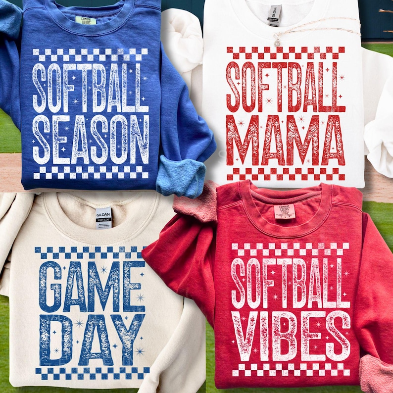 May include: Four sweatshirts in blue, white, cream, and red, each with a softball-themed design. The blue sweatshirt says "SOFTBALL SEASON," the white one says "SOFTBALL MAMA," the cream one says "GAME DAY," and the red one says "SOFTBALL VIBES."