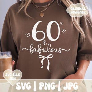 60. Geburtstag SVG, 60. Geburtstag Shirts SVG, Frauen 60. Geburtstag Mama, es ist mein Geburtstagskind Schleife Shirt Design Geburtstagskarte Png Sublimation
