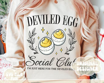 I'm Just Here for the Deviled Eggs PNG, Deviled Egg Social Club PNG, Funny Happy Thanksgiving Food PNG, Trendy Shirt Design Sublimation