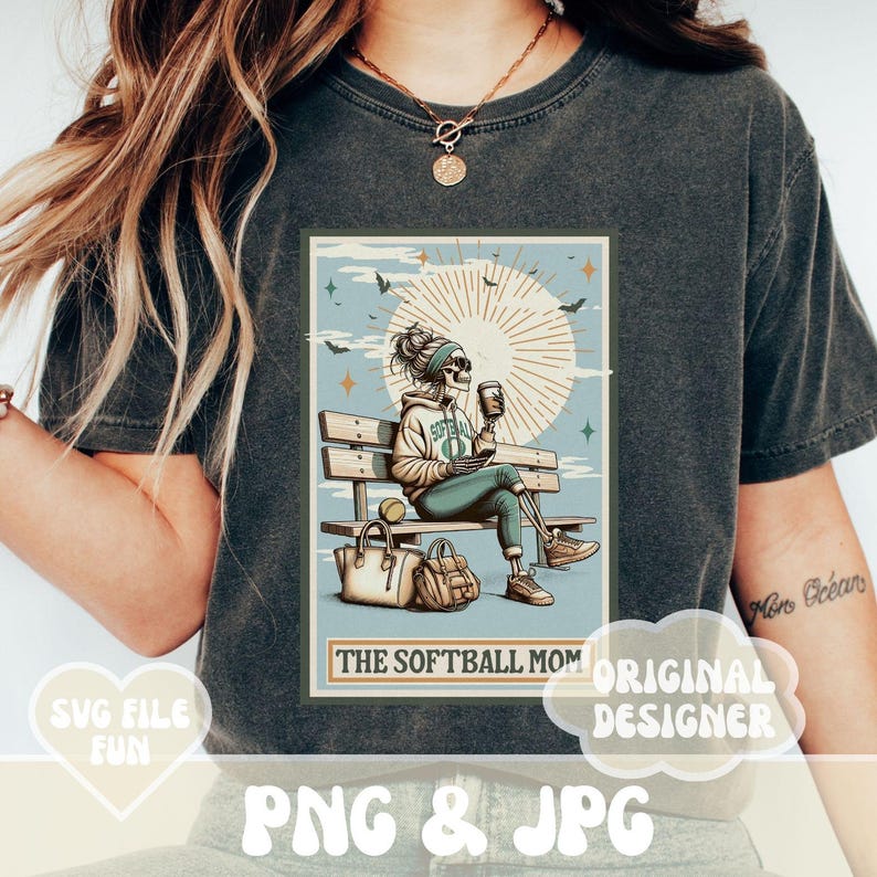 May include: A retro-style illustration of a skeleton wearing a softball jersey and sunglasses, sitting on a bench with a coffee cup and a bag. The text "The Softball Mom" is below the image.