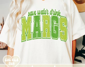 Save Water Drink Margs SVG, Margaritas SVG, Margs Png, Distressed Varsity Svg, Trendy Svg, Fiesta Svg, Cinco de Mayo Shirt Design