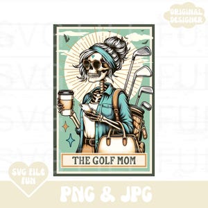 Camisa Golf Mom PNG, Carta de Tarô Esqueleto Golf Mom PNG, Golf Mama PNG, Mulher Golfista PNG, Design de Camisa Estética Moderna para Sublimação