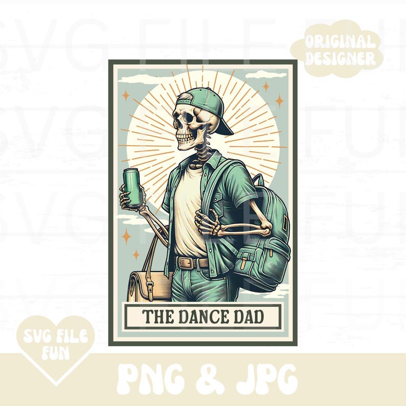 May include: A skeleton wearing a green shirt, a backpack, and a baseball cap holds a can of soda. The text "The Dance Dad" is below the skeleton. The background is a light blue with a sunburst behind the skeleton.