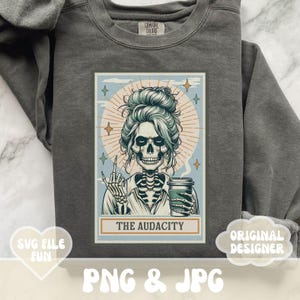 Die Kühnheit Tarot PNG, Die Kühnheit Skeleton Tarot Karte PNG, Lustige trendige ästhetische Shirt Design Gruselige Saison Print Sublimationsdatei