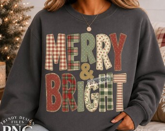 Merry & Bright PNG, Flannel Patchwork Letters, Christmas Shirt Design, Preppy Gingham Retro Holiday Plaid Floral Dots Sublimation Design