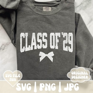 Class of 29 Bow SVG, Class of 2029 SVG, Senior 2029 Svg Cut File, Senior 2029 PNG, Distressed College Varsity Trendy Shirt Sublimation