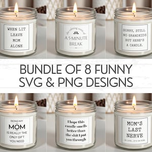 Muttertagskerze PNG Bundle, Mama Kerze Label SVG Bundle, lustige Kerze SVG, Kerzenetikett Design, sarkastische lustige Kerzenzitate für Mama