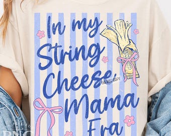String Cheese Mama Shirt PNG Trendy Striped Retro Mother's Day Shirt Design Women's Summer Coquette Bow Print Sublimation Graphic