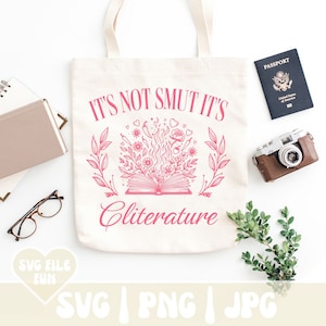Cliterature SVG, Stfuattdlagg PNG, Smut SVG, Smut Reader Png, Booktrovert Png, Bookish Png, Spicy Books Png, Bookworm Trendy Shirt Design