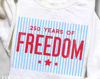 America 250th Anniversary PNG Shirt Design, United States Semiquincentennial, USA 250th, 4th of July Freedom Graphics Print Sublimation