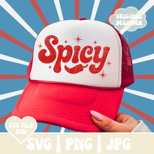 Lustiger Trucker-Hut SVG, Spicy Trucker-Hut PNG, Baseball-Hut-Svg-Datei, Snarky sarkastische SVG, Trucker Hut Designs Druck Sublimation Download