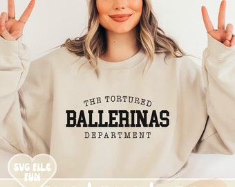 The Tortured Ballerinas Department SVG, Ballerina Era Shirt SVG, Ballerina PNG, Ballerina Svg, Trendy Shirt Design Sublimation