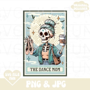 Danse maman chemise PNG, la danse maman squelette Tarot carte PNG, danse maman PNG, danse Comp Png, fichier de Sublimation de conception chemise esthétique tendance