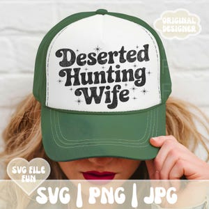 verlassene Jagd Frau SVG, Jäger Frau SVG PNG, lustige Hirsch jagen Trucker Hut BaseballmützeSvg Datei, Trucker Hut Designs, Print Sublimation