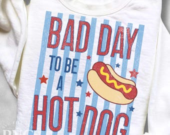 Bad Day to Be a Hot Dog Retro PNG Shirt Design File Cute Patriotic 4th of July America USA Independence Day Distressed Print Sublimation