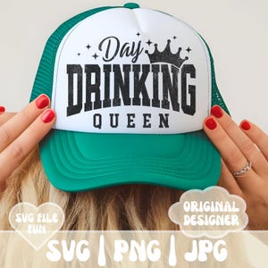 Conception SVG drôle de chapeau de camionneur, chapeau de camionneur PNG, fichier SVG Reine de l&#39;alcool jour, St Patricks Day Svg, Svg des vacances de printemps, impression tendance par sublimation