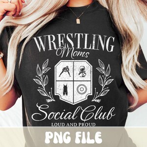 Wrestling Mom SVG, Wrestling Mom PNG, Wrestling Mama PNG, Wrestling Svg, Wrestling Moms Social Club Svg, Trendy Shirt Sublimation File image 4