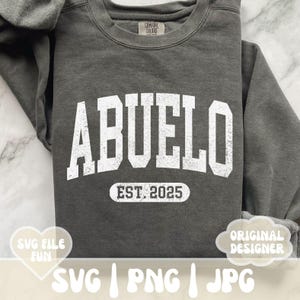 Abuelo SVG PNG projekt koszulki, Abuelo Est 2025 SVG, Blessed Abuelo Vibes Svg nowe ogłoszenie Abuelo Abuelo Dzień Ojca Drukuj plik sublimacji