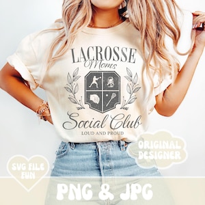 Lacrosse SVG, lacrosse maman SVG, Lacrosse maman Social Club SVG, fille tendance Lacrosse tendance chemise Design impression sublimation téléchargement fichier