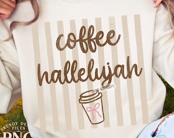 Coffee Hallelujah Stripes PNG Preppy Shirt Design Trendy Coquette Pink Bow Print Sublimation