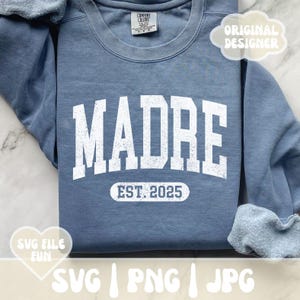 Diseño de camiseta Madre SVG PNG, Madre Est. 2025 SVG, Mamá primeriza Png, Anuncio de regalo para baby shower, Archivo de sublimación para impresión del Día de la Madre