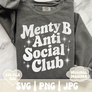 Menty B SVG, Social Club SVG PNG Design sarcastico per maglietta, Crollo mentale, File di stampa a sublimazione per maglietta retrò alla moda