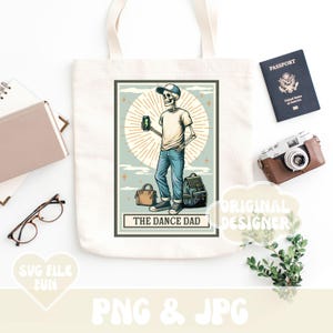 May include: A tote bag featuring a graphic of a skeleton wearing a baseball cap and holding a drink. The graphic is in a vintage style and has the text "The Dance Dad".