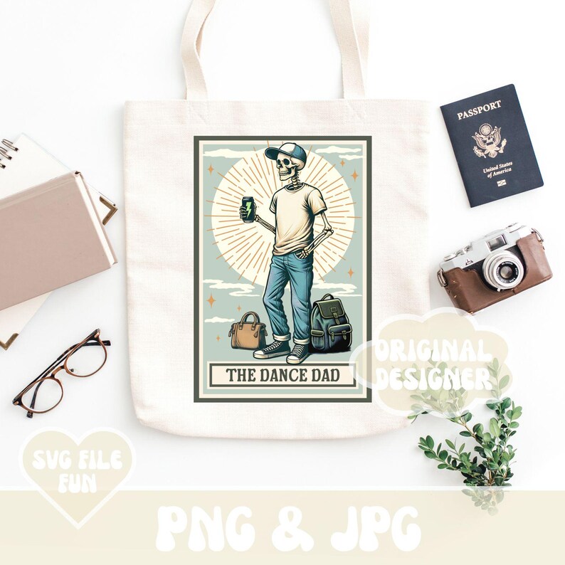 May include: A tote bag featuring a graphic of a skeleton wearing a baseball cap and holding a drink. The graphic is in a vintage style and has the text "The Dance Dad".