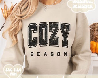 Cozy Season SVG, Cozy Season PNG, Trendy Fall Sweatshirt Svg Designs Shirts, Popular Fall Svg, Women Fall Svg, Print Sublimation File