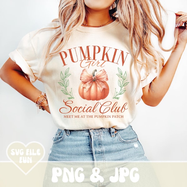 Pumpkin Patch Shirt PNG, Pumpkin Season PNG, Pumpkin Girl Social Club PNG, Trendy Fall Png, Coquette Pumpkin Shirt