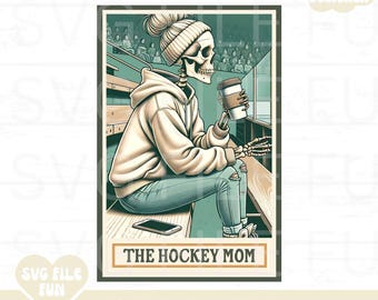 Hockey Mom Shirt PNG, The Hockey Mom Skeleton Tarot Card PNG, Hockey Mama PNG Hockey Wife Png Trendy Aesthetic Shirt Design Sublimation File