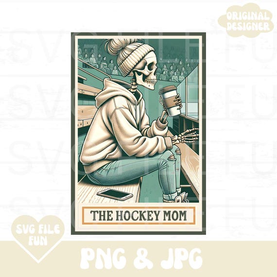 Hockey Mom Shirt PNG, The Hockey Mom Skeleton Tarot Card PNG, Hockey Mama PNG Hockey Wife Png Trendy Aesthetic Shirt Design Sublimation File