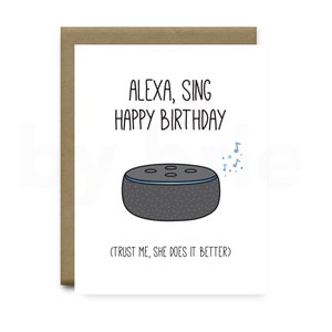Alexa Sing Happy Birthday, Alexa, Śmieszna kartka urodzinowa chłopak, Śmieszna kartka urodzinowa dziewczyna, Śmieszna kartka urodzinowa, Kartka urodzinowa chłopak