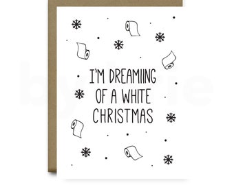 I'm Dreaming of a White Christmas, Christmas Card 2020, Christmas Card Toilet Paper, Funny Christmas Card,  Christmas Card